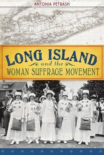 Cover image for Long Island and the Woman Suffrage Movement