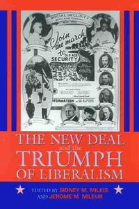 Cover image for The New Deal and the Triumph of Liberalism