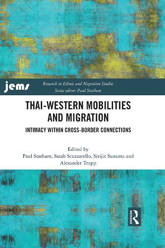 Cover image for Thai-Western Mobilities and Migration: Intimacy within Cross-Border Connections