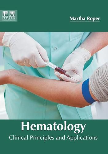 Cover image for Hematology: Clinical Principles and Applications