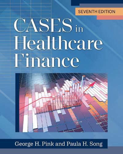 Cover image for Cases in Healthcare Finance