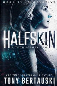 Cover image for Halfskin: A Technothriller