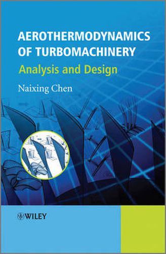 Cover image for Aerothermodynamics of Turbomachinery: Analysis and Design