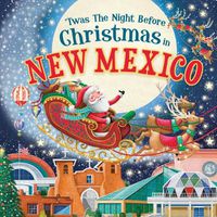 Cover image for 'Twas the Night Before Christmas in New Mexico