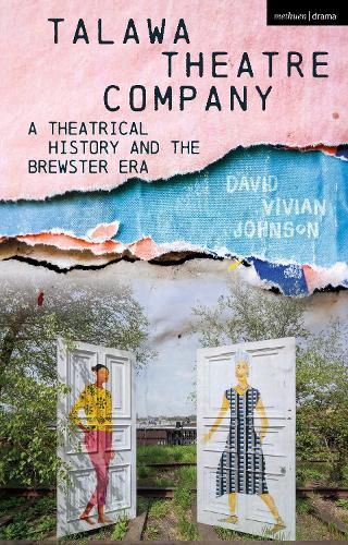 Cover image for Talawa Theatre Company: A Theatrical History and the Brewster Era