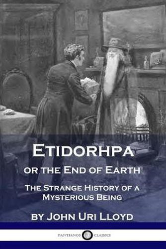 Cover image for Etidorhpa or the End of Earth: The Strange History of a Mysterious Being