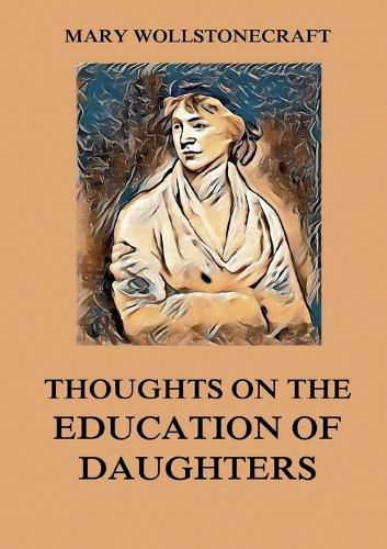 Cover image for Thoughts on the Education of Daughters
