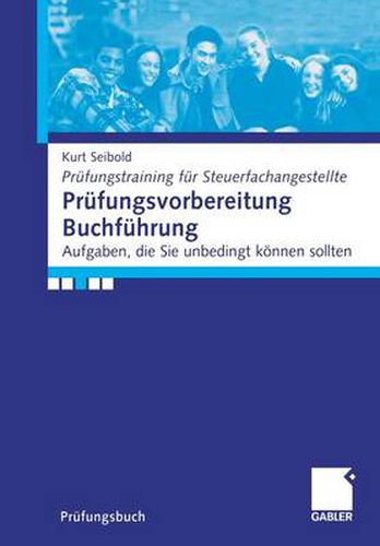 Cover image for Prufungsvorbereitung Buchfuhrung: Aufgaben, Die Sie Koennen Sollten