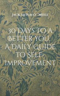 Cover image for 30 Days to a Better You