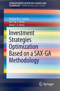 Cover image for Investment Strategies Optimization based on a SAX-GA Methodology