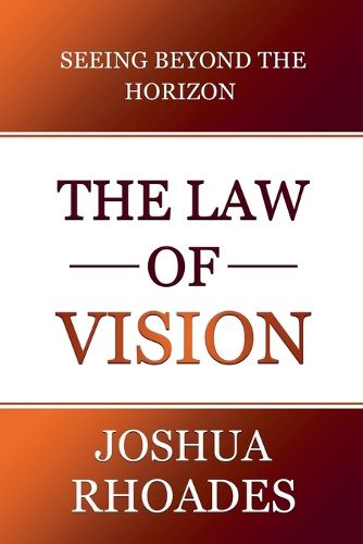 Cover image for The Law Of Vision Seeing Beyond The Horizon