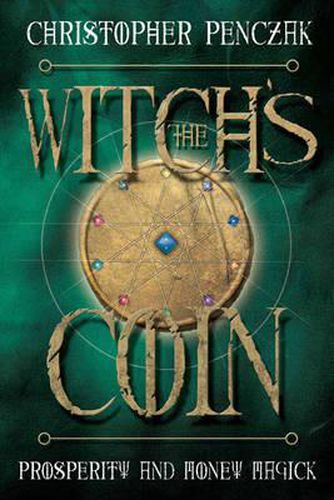 Cover image for The Witch's Coin: Prosperity and Money Magick