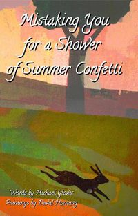Cover image for Mistaking You for a Shower of Summer Confetti