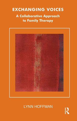Cover image for Exchanging Voices: A Collaborative Approach to Family Therapy