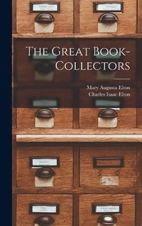 Cover image for The Great Book-Collectors