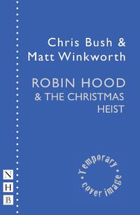 Cover image for Robin Hood & the Christmas Heist