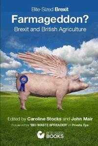 Cover image for Farmageddon?: Brexit and British Agriculture