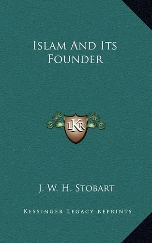 Islam and Its Founder