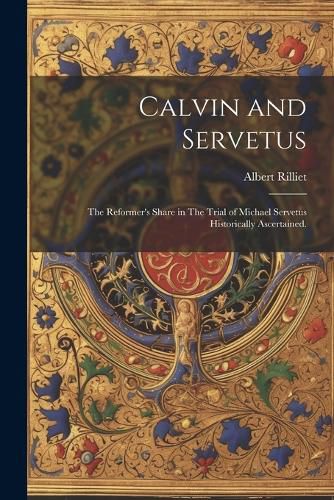 Cover image for Calvin and Servetus