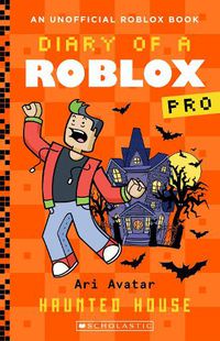 Cover image for Haunted House (Diary of a Roblox Pro: Book 9)