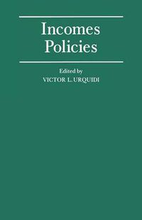 Cover image for Incomes Policies: Papers prepared for a Conference of the International Economic Association