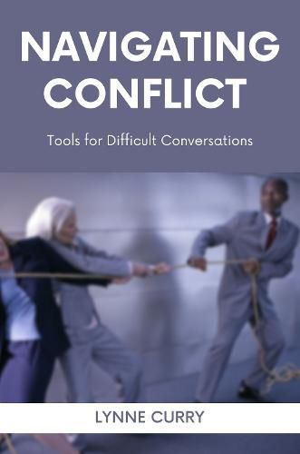 Cover image for Navigating Conflict: Tools for Difficult Conversations