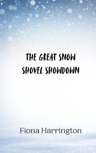 Cover image for The Great Snow Shovel Showdown