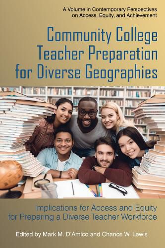 Cover image for Community College Teacher Preparation for Diverse Geographies: Implications for Access and Equity for Preparing a Diverse Teacher Workforce