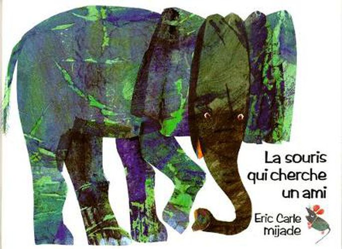 Cover image for Eric Carle - French: La souris qui cherche un ami