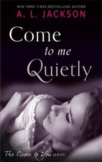 Cover image for Come to Me Quietly