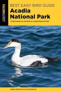 Cover image for Best Easy Bird Guide Acadia National Park: A Field Guide to the Birds of Acadia National Park