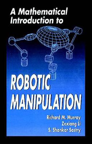 Cover image for A Mathematical Introduction to Robotic Manipulation