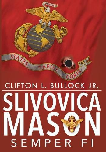 Cover image for Slivovica Mason: Semper Fi