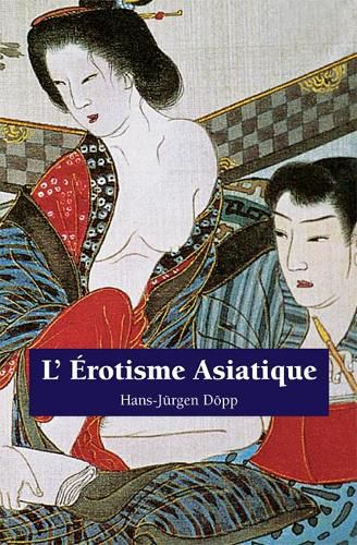 Cover image for L' Erotisme Asiatique