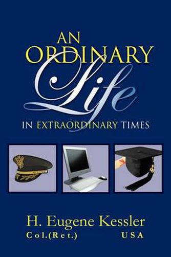 Cover image for An Ordinary Life: In Extraordinary Times