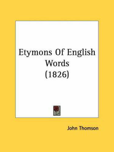 Cover image for Etymons of English Words (1826)