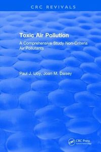 Cover image for Toxic Air Pollution: A Comprehensive Study Non-Criteria Air Pollutants