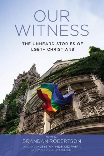 Cover image for Our Witness: The Unheard Stories of Lgbt+ Christians