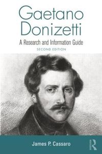 Cover image for Gaetano Donizetti: A Research and Information Guide