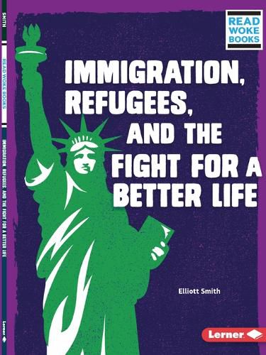 Cover image for Immigration, Refugees, and the Fight for a Better Life