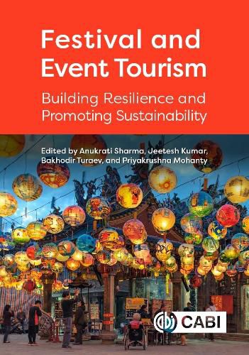 Cover image for Festival and Event Tourism: Building Resilience and Promoting Sustainability