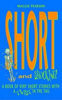 Cover image for Short And Shocking!