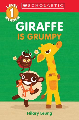 Cover image for Giraffe Is Grumpy (Scholastic Reader, Level 1)