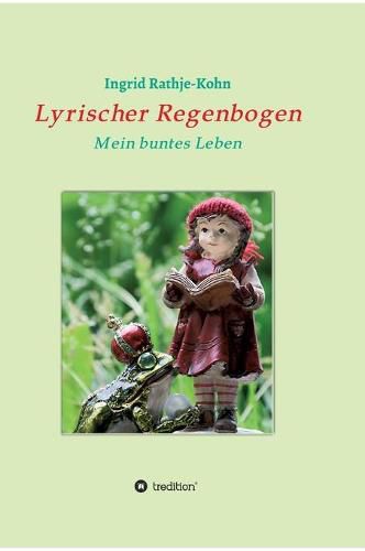 Cover image for Lyrischer Regenbogen: Mein buntes Leben
