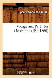 Cover image for Voyage Aux Pyrenees (3e Edition) (Ed.1860)