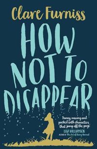 Cover image for How Not to Disappear