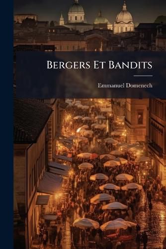 Cover image for Bergers Et Bandits
