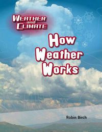 Cover image for Us W&C How Weather Works