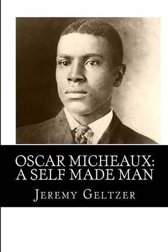 Cover image for Oscar Micheaux: A Self Made Man: Part of Behind the Scenes: A Young Person's Guide to Film History