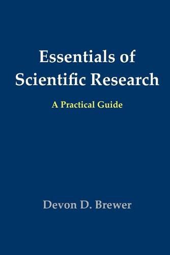 Essentials of Scientific Research: A Practical Guide